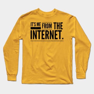 Internet Famous Long Sleeve T-Shirt